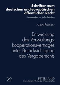 Entwicklung des Verwaltungskooperationsvertrages unter Berücksichtigung des Vergaberechts