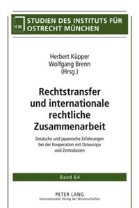 Rechtstransfer und internationale rechtliche Zusammenarbeit