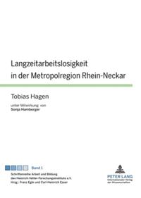 Langzeitarbeitslosigkeit in der Metropolregion Rhein-Neckar