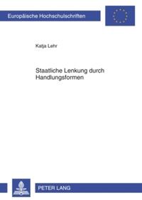 Staatliche Lenkung durch Handlungsformen