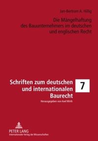 Die Mängelhaftung des Bauunternehmers im deutschen und englischen Recht