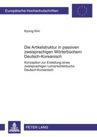 Die Artikelstruktur in passiven zweisprachigen Wörterbüchern - Deutsch-Koreanisch