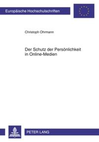 Der Schutz der Persönlichkeit in Online-Medien