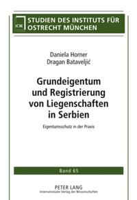 Grundeigentum und Registrierung von Liegenschaften in Serbien