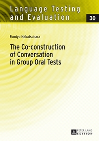 The Co-construction of Conversation in Group Oral Tests