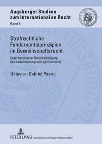 Strafrechtliche Fundamentalprinzipien im Gemeinschaftsrecht