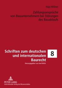 Zahlungsansprüche von Bauunternehmern bei Störungen des Bauablaufs