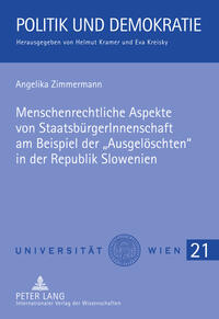 Menschenrechtliche Aspekte von StaatsbürgerInnenschaft am Beispiel der «Ausgelöschten» in der Republik Slowenien