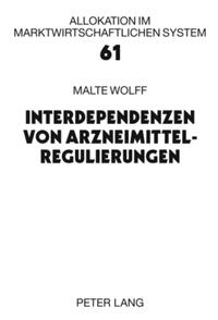 Interdependenzen von Arzneimittelregulierungen