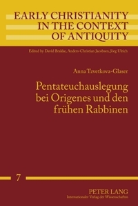 Pentateuchauslegung bei Origenes und den frühen Rabbinen