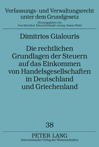 Die rechtlichen Grundlagen der Steuern auf das Einkommen von Handelsgesellschaften in Deutschland und Griechenland