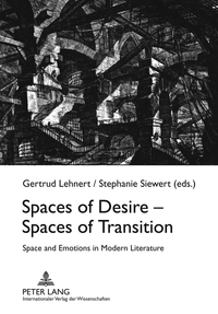 Spaces of Desire – Spaces of Transition