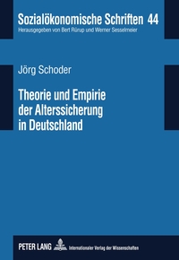 Theorie und Empirie der Alterssicherung in Deutschland