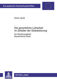 Die gewerbliche Leiharbeit im Zeitalter der Globalisierung