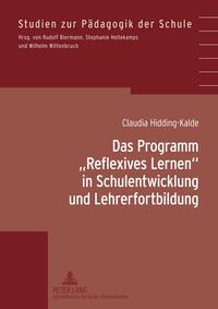 Das Programm «Reflexives Lernen» in Schulentwicklung und Lehrerfortbildung