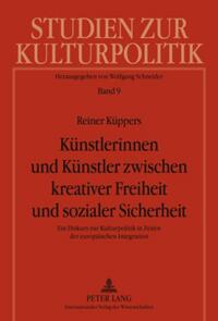 Künstlerinnen und Künstler zwischen kreativer Freiheit und sozialer Sicherheit