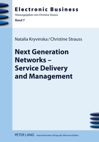 Next Generation Networks – Service Delivery and Management