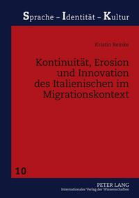 Kontinuität, Erosion und Innovation des Italienischen im Migrationskontext