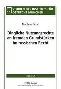 Dingliche Nutzungsrechte an fremden Grundstücken im russischen Recht