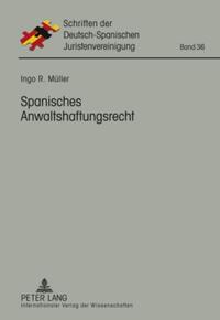 Spanisches Anwaltshaftungsrecht