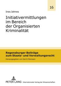 Initiativermittlungen im Bereich der Organisierten Kriminalität