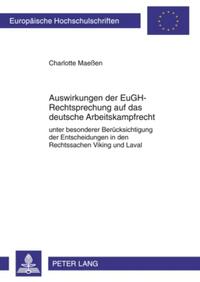 Auswirkungen der EuGH-Rechtsprechung auf das deutsche Arbeitskampfrecht