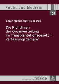 Die Richtlinien der Organverteilung im Transplantationsgesetz – verfassungsgemäß?