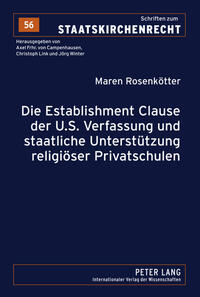 Die Establishment Clause der U.S. Verfassung und staatliche Unterstützung religiöser Privatschulen