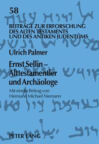 Ernst Sellin – Alttestamentler und Archäologe