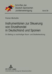 Instrumentarien zur Steuerung von Einzelhandel in Deutschland und Spanien