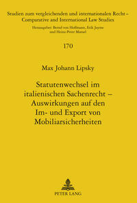 Statutenwechsel im italienischen Sachenrecht – Auswirkungen auf den Im- und Export von Mobiliarsicherheiten