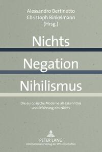 Nichts – Negation – Nihilismus