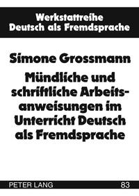 Mündliche und schriftliche Arbeitsanweisungen im Unterricht Deutsch als Fremdsprache