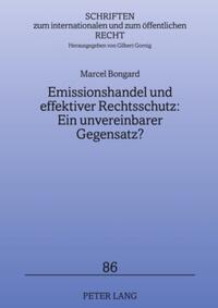 Emissionshandel und effektiver Rechtsschutz: Ein unvereinbarer Gegensatz?