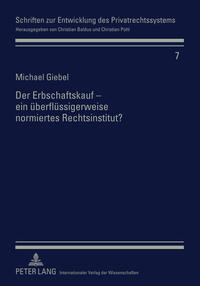 Der Erbschaftskauf – ein überflüssigerweise normiertes Rechtsinstitut?