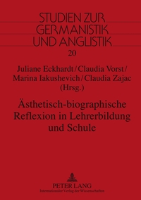 Ästhetisch-biographische Reflexion in Lehrerbildung und Schule