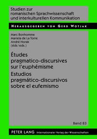 Études pragmatico-discursives sur l’euphémisme - Estudios pragmático-discursivos sobre el eufemismo