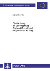 Einmischung als Lebensprinzip – Bertrand Russell und die politische Bildung