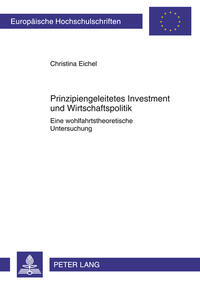 Prinzipiengeleitetes Investment und Wirtschaftspolitik