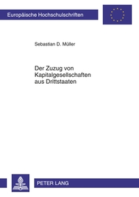 Der Zuzug von Kapitalgesellschaften aus Drittstaaten