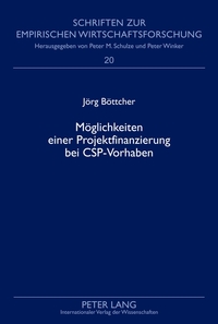 Möglichkeiten einer Projektfinanzierung bei CSP-Vorhaben