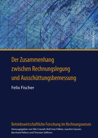 Der Zusammenhang zwischen Rechnungslegung und Ausschüttungsbemessung