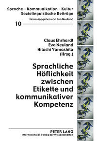 Sprachliche Höflichkeit zwischen Etikette und kommunikativer Kompetenz