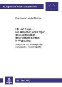 EU und Afrika – Die Ursachen und Folgen des Niedergangs des Fischereisektors in Westafrika