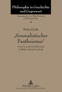 «Sensualistischer Pantheismus»