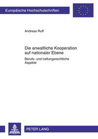 Die anwaltliche Kooperation auf nationaler Ebene