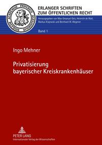 Privatisierung bayerischer Kreiskrankenhäuser