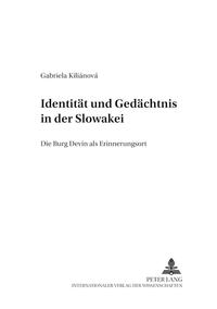 Identität und Gedächtnis in der Slowakei