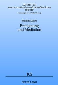 Enteignung und Mediation