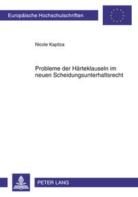 Probleme der Härteklauseln im neuen Scheidungsunterhaltsrecht